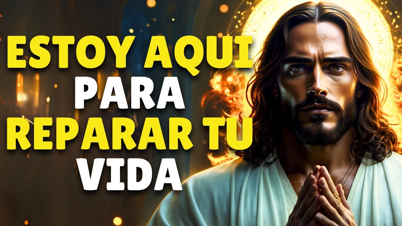 Estoy Preparado para Reparar tu Vida | Dios Te Dice Hoy | Un Mensaje de Dios para Ti