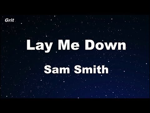 Lay Me Down - Sam Smith  Karaoke 【No Guide Melody】 Instrumental