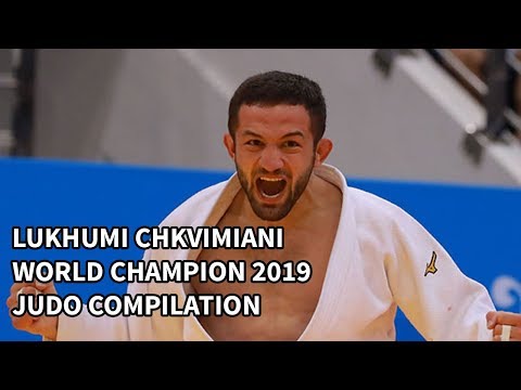 LUKHUMI CHKHVIMIANI WORLD CHAMPION TOKYO 2019 - JUDO COMPILATION