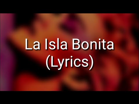 Madonna - La Isla Bonita (Lyrics)