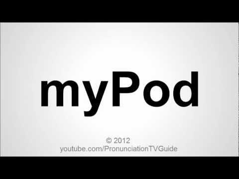 How to pronounce myPod