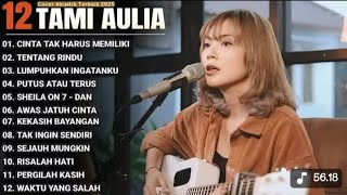 Download lagu Tami Aulia Full Album - Cinta Tak Harus Memiliki | Lagu Galau Viral Tiktok 2025 mp3
