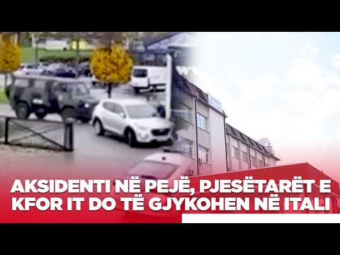 Aksidenti në Pejë, pjesëtarët e KFOR it do të gjykohen në Itali