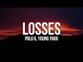 Polo G - Losses (Lyrics) ft. Young Thug