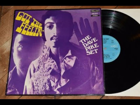 "Got The Feelin"  - The Dave Pike Set  ( Killer FUNKY SOUL JAZZ / 1969  - Best of )