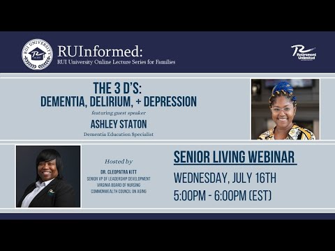 RUInformed: The 3 D's - Dementia, Delirium, and Depression - Webinar