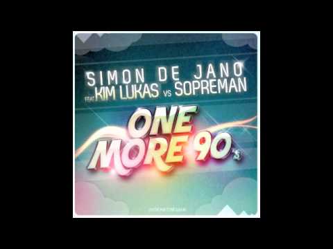 Simon De Jano feat. Kim Lukas vs. SopreMan - One More 90's