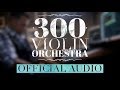 300 Violin Orchestra Jorge Quintero Official Audio