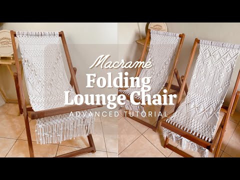 DIY Macrame Folding Lounge Chair | Beach Chair | Boho Beach Chair TUTORIAL