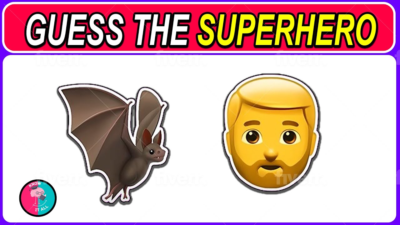 Guess The SUPER HERO By Emoji Quiz