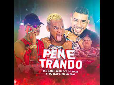 Mc Babu, Wallace na Base 2 P do Recife no Beat - Penetrando