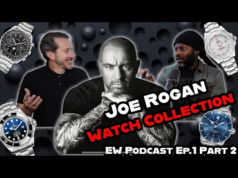 EW Podcast: Episode 1, Part 2 - REACTING to Joe Rogan's Watch Collection & More!