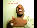 Wayman Tisdale - Hang Time - 10 - The Time Is Here