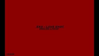 Download lagu EXO 엑소 - Love Shot (english lyrics) mp3