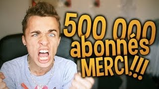 500 000 ABONNÉS : UN GRAND MERCI 