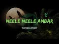 Neele Neele Ambar Par 1983 Slow Reverb Kishor Kumar Slow Symphony