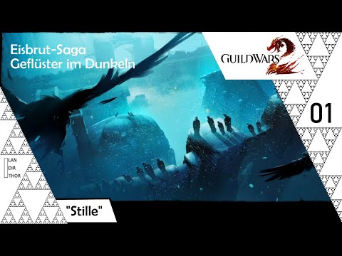 Guild Wars 2 {Eisbrut-Saga} [1-01] - Stille