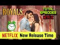The Royals Release Time The Royals Netflix Release Date And Time The Royals Series