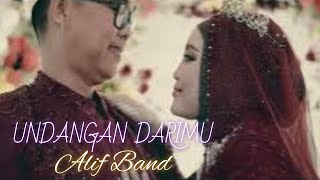Download lagu Alif Band - Undangan Darimu | Alif Band mp3 Download lagu Alif Band - Undangan Darimu | Alif Band mp3