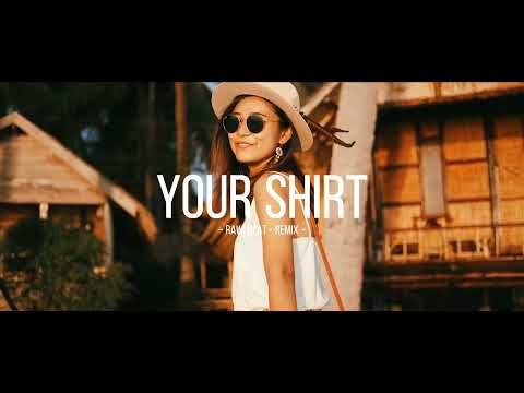 Rawi Beat - Your Shirt - ( Slow Remix )