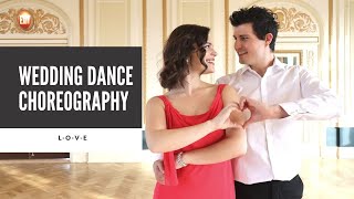 &quot;L-O-V-E&quot; BY NAT KING COLE | WEDDING DANCE CHOREOGRAPHY