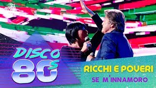Ricchi e Poveri - Se M&#39;Innamoro (Disco of the 80&#39;s Festival, Russia, 2017)