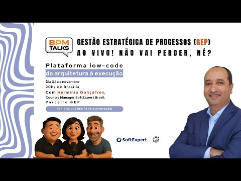 BPM Talks ao vivo - Plataforma low-code, da arquitetura à execução