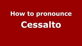How to pronounce Cessalto