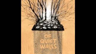 Of Quiet Walls - Eskapismus, galore (6/7)