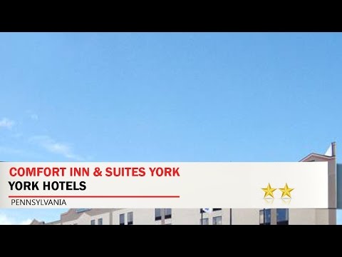 Comfort Inn & Suites York - York Hotels, Pennsylvania