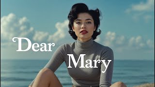 Dear Mary - A Dear John Letter Reply