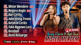 Download lagu Ajeng Febria ft. Agil Nofian/Agel Jowo - MISTER MENDEM - NEGORO ANGIN || FULL ALBUM DANGDUT KOPLO mp3 Download lagu Ajeng Febria ft. Agil Nofian/Agel Jowo - MISTER MENDEM - NEGORO ANGIN || FULL ALBUM DANGDUT KOPLO mp3