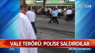 İzmir'deki Vale terörü - Atv Haber 11 Haziran 2018