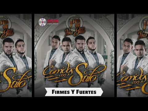 Puro Stilo - Firmes y fuertes (Audio)