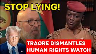 Ibrahim Traore EXPOSES Human Rights Watch: Truth, Propaganda or Africa's Awakening?