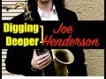 Digging Deeper #100 - "A Lesson With Joe Henderson" and Isotope