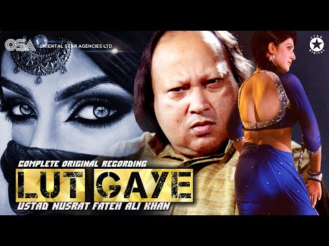 Lut Gaye - Original Ankh Uthi Mohabbat Ne (Full Song) - Ustad Nusrat Fateh Ali Khan - OSA Worldwide