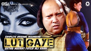 Lut Gaye - Original Ankh Uthi Mohabbat Ne (Full Song) - Ustad Nusrat Fateh Ali Khan - OSA Worldwide