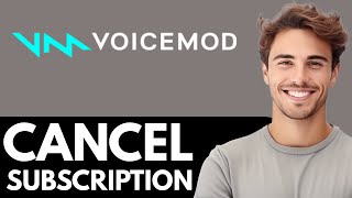How To Cancel Voicemod Subscription - Simple & Easy Step