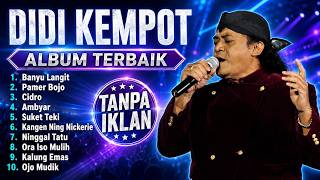 Download lagu Didi Kempot Lagu Terbaik Sepanjang Masa | Full Album Campursari Banyu Langit, Pamer Bojo dan Cidro mp3