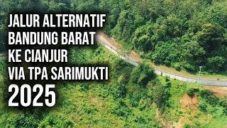 Jalan Alternatif dari Padalarang Bandung Barat ke Cianjur Lewat TPA Sarimukti
