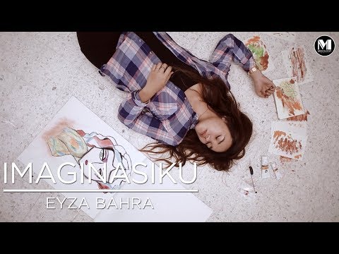 Eyza Bahra - Imaginasiku (Official Music Video)