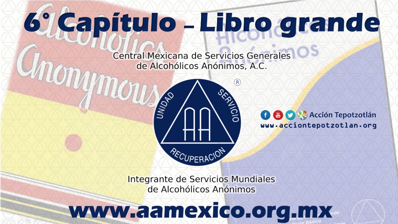 Capítulo 6 Libro Grande de Alcohólicos Anónimos AUDIO
