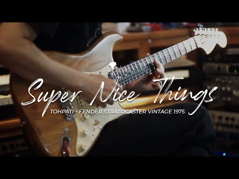 Tohpati - Fender Stratocaster Vintage 1975 " Super Nice Things"