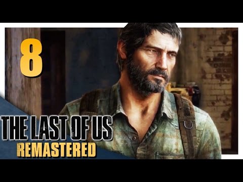 Let's Play The Last of Us Remastered Part 8 - Safehouse [PS4 Gameplay/Walkthrough]