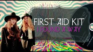 First Aid Kit - I Found a Way (Lyrics + Subtitulos)