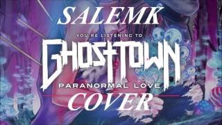 Ghost Town - Paranormal Love (Acoustic Cover + Lyrics and Instrumental)