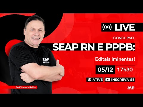 Banner de capa do material gratuito Concurso SEAP RN e PPPB: editais iminentes! Prof. Lincoln Rufino