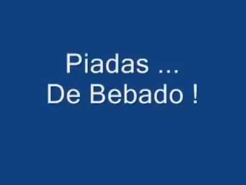 PIADAS DE BEBADO- #3