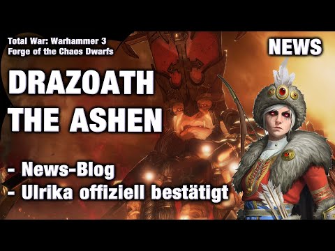 NEWS: DRAZOATH THE ASHEN - News Blog, Chaoszwerge Mechaniken und Funktionen - Total War: Warhammer 3